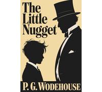 The Little Nugget: A Mischievous Comedy of Money, Love, and Deception