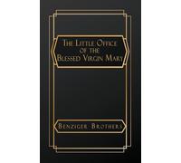 The Little Office of the Blessed Virgin Mary