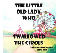 The Little Old Lady who Swallowed the Circus