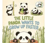 The little panda wants to grow up faster