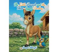 The Little Peacock and the Three-Legged Donkey