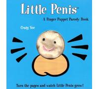 The Little Penis: A Finger Puppet Parody Book: Watch The Little Penis Grow! (Bridal Shower and Bachelorette Party Humor, Funny Adult Gifts, Books for Women, Hilarious Gifts)