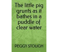 The little pig grunts as it bathes in a puddle of clear water