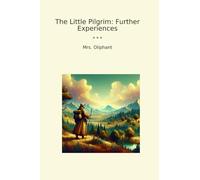 The Little Pilgrim: Further Experiences