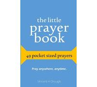 The Little Prayer Book: 49 Pocket Sized Prayers
