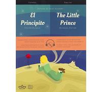 The Little Prince: A Spanish/English Bilingual Reader with Audio Download