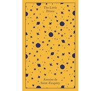 The Little Prince: And Letter to a Hostage - de Saint-Exupéry Antoine