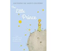 The Little Prince: Antoine De Saint-Exupéry: With the original colour illustrations