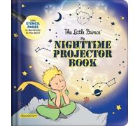 The Little Prince: My Nighttime Projector Book (Libro di cartone)