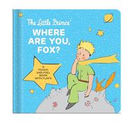 The Little Prince Where Are You, Fox?: A Touch-And-Feel Board Book with Flaps