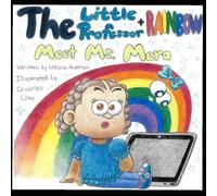 The Little Professor and Rainbow Meet Ms. Mera