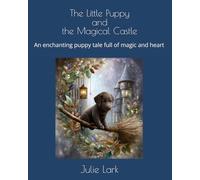 The Little Puppy and the Magical Castle
