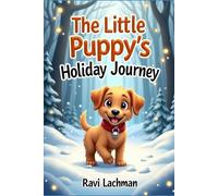 The Little Puppy’s Holiday Journey