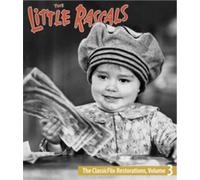 The Little Rascals: The ClassicFlix Restorations, Volume 3