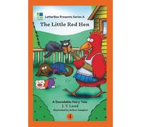 The Little Red Hen: A Decodable Fairy Tale