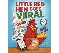 The Little Red Hen Goes Viral