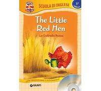 The little red hen-La gallinella rossa. Ediz. bilingue. Con CD Audio
