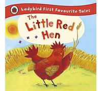 The Little Red Hen Ladybird First Favourite Tales