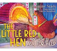 The Little Red Hen Learns How to Ask for Help