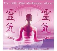 The Little Reiki Meditation Album by Philip Permutt (2010-06-08)
