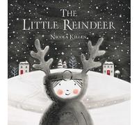 Nicola Killen The Little Reindeer (Copertina rigida) My Little Animal Friend