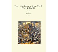 The Little Review, June 1917 (Vol. 4, No. 2)
