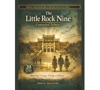 The Little Rock Nine Crossword Tribute: Honoring Courage, Change & History