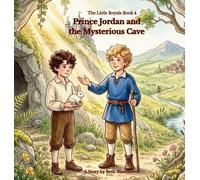 The Little Royals: Prince Jordan and the Mysterious Cave