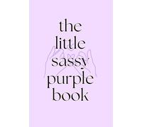 The Little Sassy Purple Book: The BFF Bracelet in Book Form