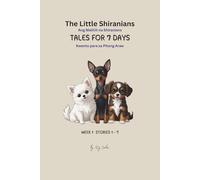 THE LITTLE SHIRANIANS: Tales for 7 Days