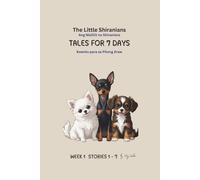 THE LITTLE SHIRANIANS: Tales for 7 Days Week 1
