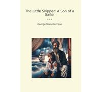 The Little Skipper: A Son of a Sailor