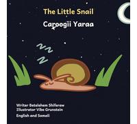 The Little Snail: Good Things Come To Those Who Wait in English and Somali