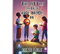 The Little Spark of Hope Inside Me