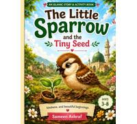 The Little Sparrow and the Tiny Seed