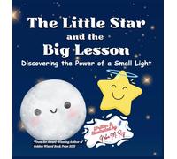 The Little Star And The Big Lesson