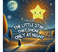 The Little Star That Shone Only at Night: A Mindful Tales for Kids