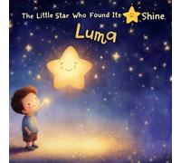 The Little Star Who Found Its Shine
