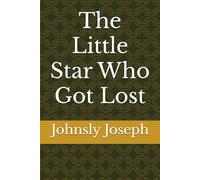 The Little Star Who Got Lost
