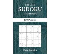 The Little SUDOKU Travel Book Easy Puzzles: Sudoku On The Go. Easy Puzzles, 5x8 Compact and lightweight pocketbook