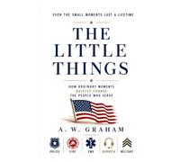 The Little Things: How Ordinary Moments Quietly Change the People Who Serve