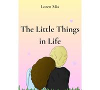 The Little Things in Life
