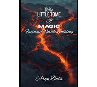 The Little Tome of Magic Fantasy World Building
