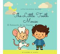 The Little Tooth Mouse / El Ratoncito de los Dientes