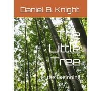 The Little Tree: In the Beginning