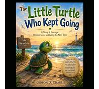 The Little Turtle Who Kept Going