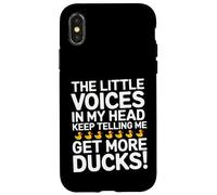 The Little Voices In My Head Keep Telling Me Get More Ducks Custodia per iPhone X/XS
