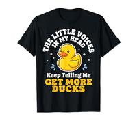 The Little Voices in My Head Keep Telling Me Get More Ducks Maglietta