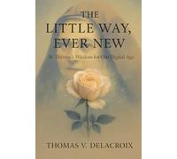 The Little Way- Ever New