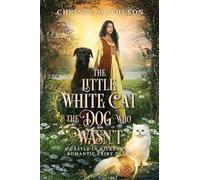 The Little White Cat and the Dog Who Wasn't